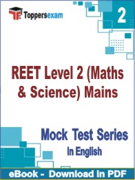 REET Level 2 (Maths & Science) Mains Test PDF Book In English - Question Paper