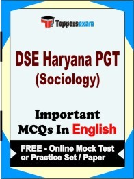 DSE Haryana PGT (Sociology) Exam Objective MCQs in English (Booklet), FREE - Online Mock Test or Practice Set / Paper