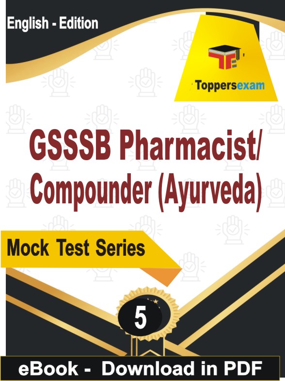 GSSSB Pharmacist/Compounder (Ayurveda) PDF Book In English - Practice Set