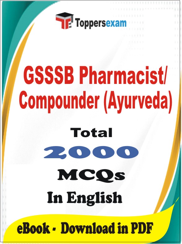 GSSSB Pharmacist/Compounder (Ayurveda) PDF Book In English - MCQ / Objective Questions
