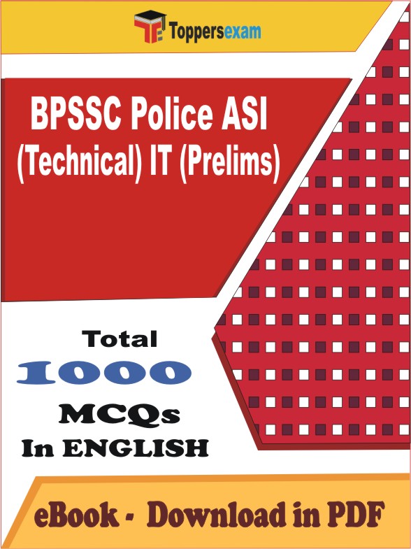 BPSSC Police ASI (Technical) IT (Prelims) PDF Book In English - MCQ / Objective Questions
