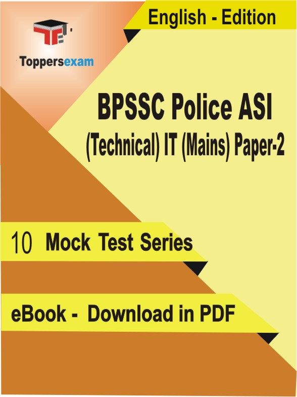BPSSC Police ASI (Technical) IT (Mains) Paper-2 PDF Book In English - Mock Test/Practice Set