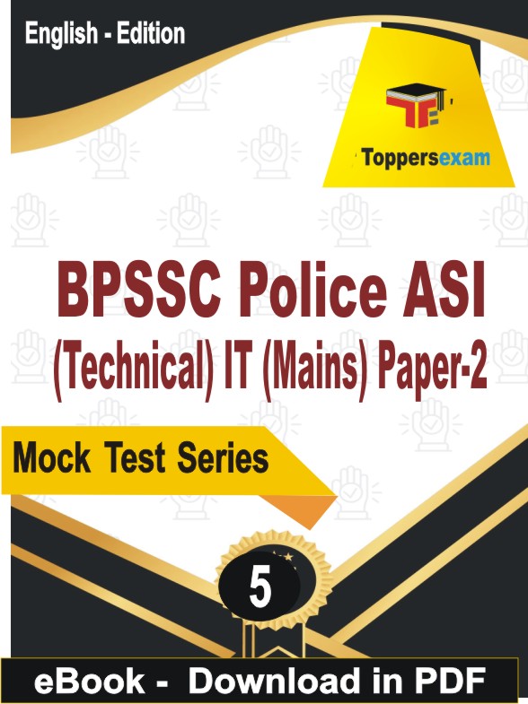 BPSSC Police ASI (Technical) IT (Mains) Paper-2 PDF Book In English - Practice Set