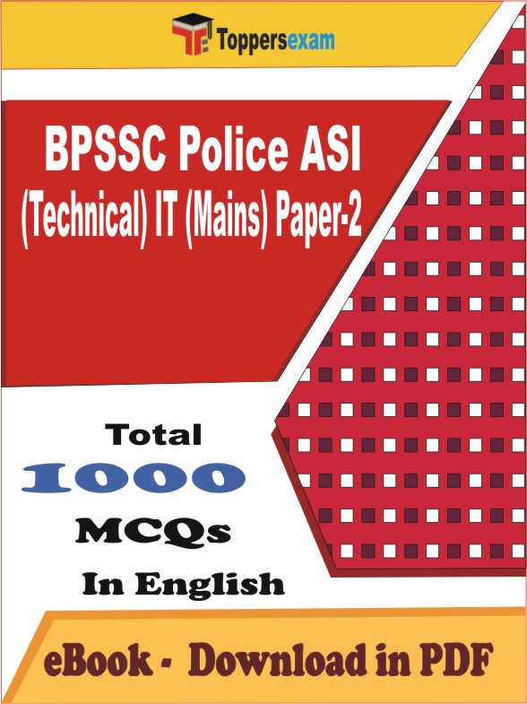 BPSSC Police ASI (Technical) IT (Mains) Paper-2 PDF Book In English - MCQ / Objective Questions