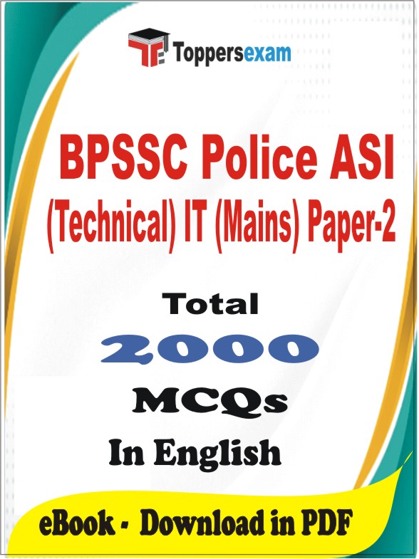 BPSSC Police ASI (Technical) IT (Mains) Paper-2 PDF Book In English - MCQ / Objective Questions