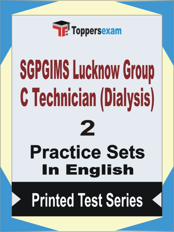 SGPGIMS Lucknow Group C Technician (Dialysis) Book in English - Question Paper / Practice Set