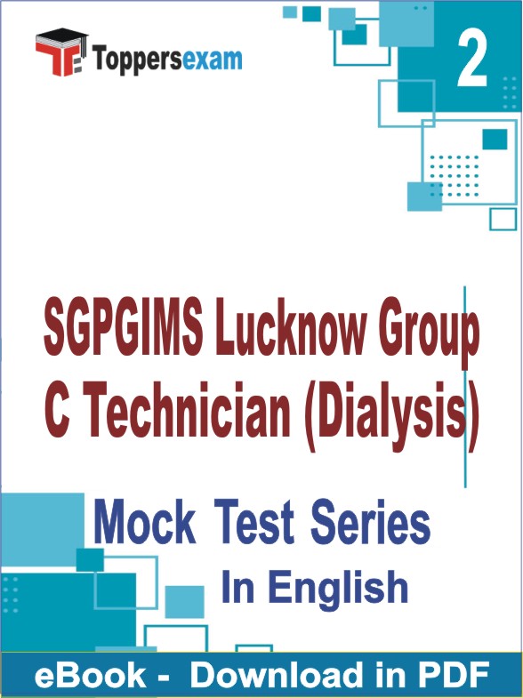SGPGIMS Lucknow Group C Technician (Dialysis) PDF Book In English - Question Paper