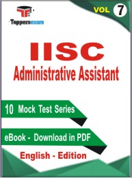 IISC Administrative Assistant Test PDF Book in English - Practice Set/ Mock Test (VOL.7)