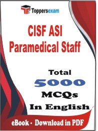 CISF ASI Paramedical Staff PDF Book In English - MCQ / Objective Questions