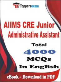 AIIMS CRE Junior Administrative Assistant PDF Book in English - MCQ / Objective Questions