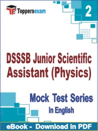 DSSSB Junior Scientific Assistant (Physics) Test PDF Book In English - Question Paper