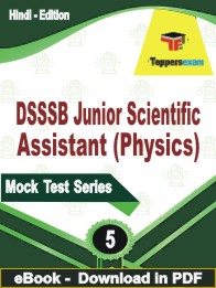 DSSSB Junior Scientific Assistant (Physics) Test PDF Book In Hindi - Practice Set
