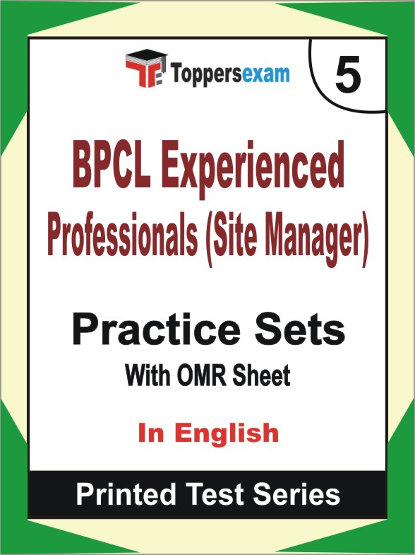 BPCL Experienced Professionals (Site Manager) Book in English - Mock Test / Practice Set