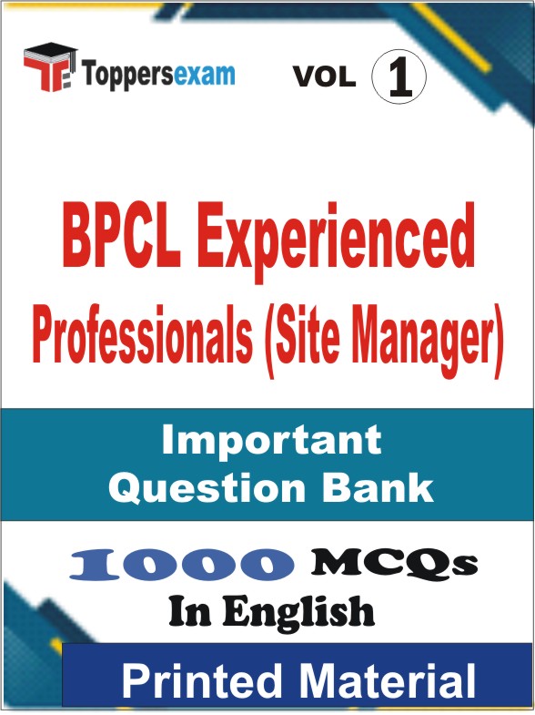 BPCL Experienced Professionals (Site Manager) Book in English - Objective MCQ (VOL.1)