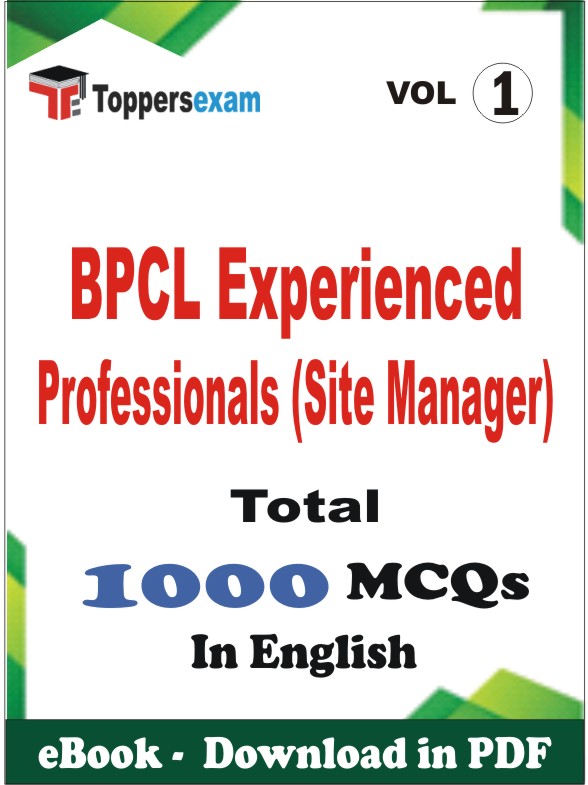 BPCL Experienced Professionals (Site Manager) PDF Book in English - MCQ / Objective Questions (VOL.1)