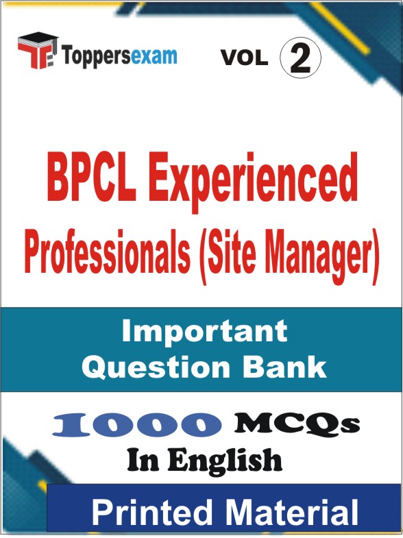 BPCL Experienced Professionals (Site Manager) Book in English - Objective MCQ (VOL.2)