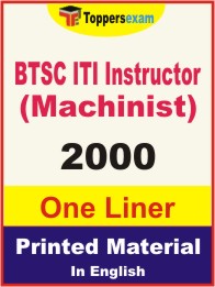 BTSC ITI Instructor (Machinist) One Liner Book in English