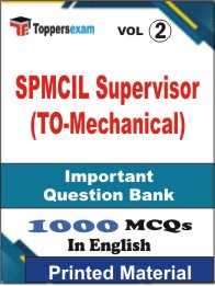 SPMCIL Supervisor (TO-Mechanical) Book in English - Objective MCQ (VOL.2)