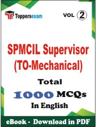 SPMCIL Supervisor (TO-Mechanical) PDF Book In English - MCQ / Objective Questions (VOL.2)