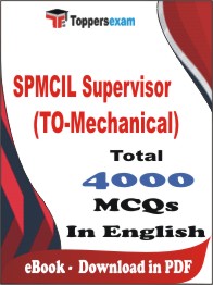 SPMCIL Supervisor (TO-Mechanical) PDF Book In English - MCQ / Objective Questions