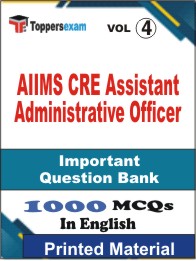 AIIMS CRE Assistant Administrative Officer Book in English - Objective MCQ (VOL.4)