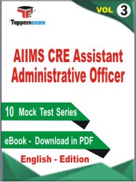 AIIMS CRE Assistant Administrative Officer Test Book PDF In English - Mock Test/Practice Set (VOL.3)