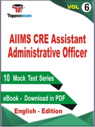 AIIMS CRE Assistant Administrative Officer Test PDF Book In English - Practice Set/Mock Test (VOL.6)