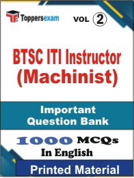 BTSC ITI Instructor (Machinist) Book in English - Objective MCQ (VOL.2)