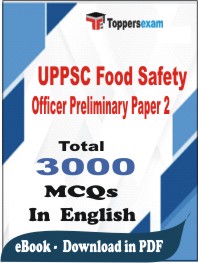 UPPSC Food Safety Officer Preliminary (Paper-2) PDF Book In English - MCQ / Objective Questions