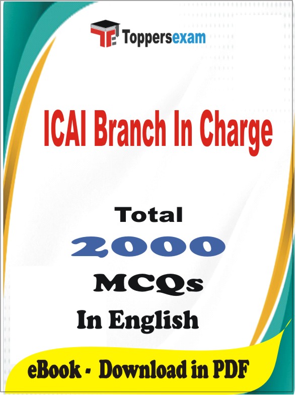 ICAI Branch In Charge PDF Book In English - MCQ / Objective Questions