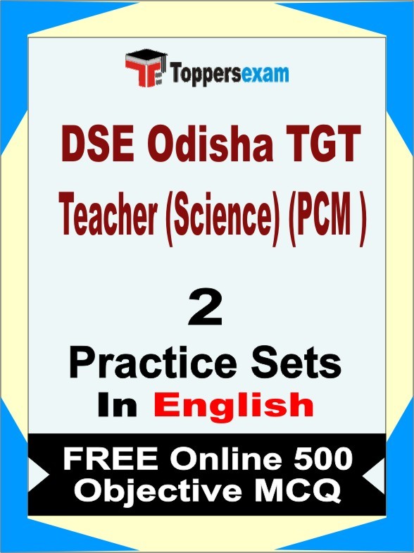 DSE Odisha TGT Teacher (Science) (PCM ) Book in English - Question Paper / Practice Set