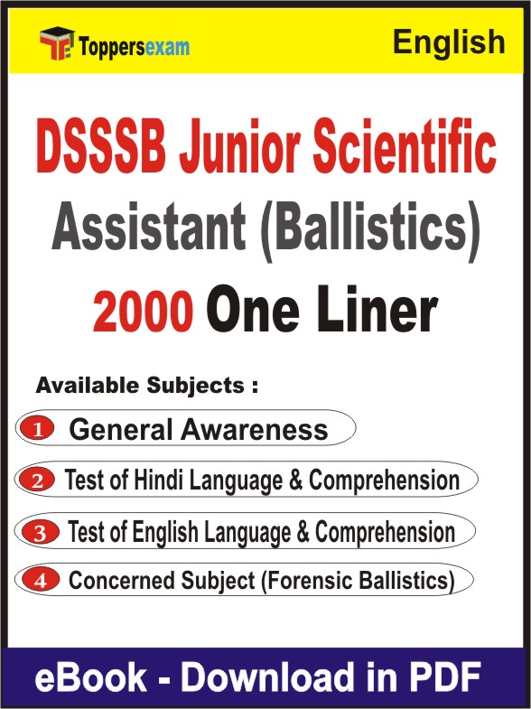 DSSSB Junior Scientific Assistant (Ballistics) One Liner Book PDF in English