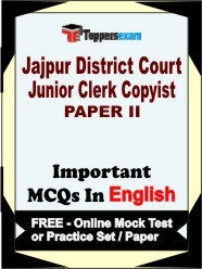 Jajpur District Court Junior Clerk Copyist (Paper 2) Exam Objective MCQs in English (Booklet), FREE - Online Mock Test or Practice Set / Paper