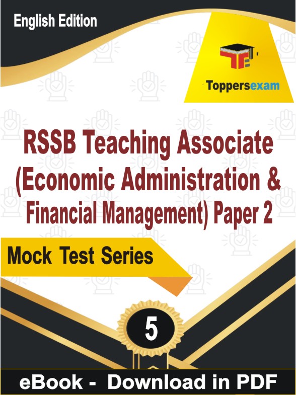 RSSB Teaching Associate (Economic Administration & Financial Management) Paper 2 PDF Book In English - Practice Set