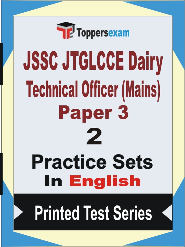 JSSC JTGLCCE Dairy Technical Officer (Mains) Paper 3 Book in English - Question Paper / Practice Set