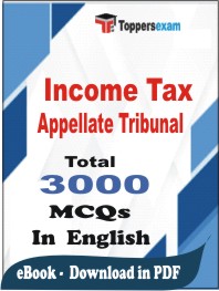 Income Tax Appellate Tribunal PDF Book In English - MCQ / Objective Questions