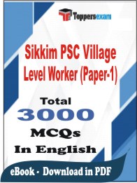 Sikkim PSC Village Level Worker (Paper-1) PDF Book In English - MCQ / Objective Questions
