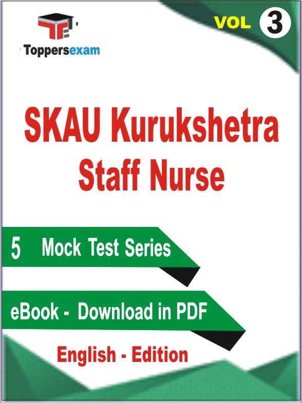 SKAU Kurukshetra Staff Nurse Test PDF Book in English - Practice Set /Mock Test (VOL.3)