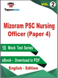 Mizoram PSC Nursing Officer (Paper 4) Test PDF Book in English - Practice Set/ Mock Test (VOL.2)
