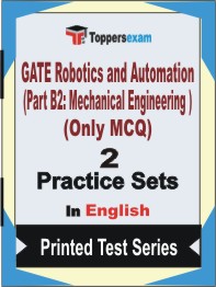 GATE Robotics and Automation (Part B2: Mechanical Engineering ) (Only MCQ) Book in English - Question Paper / Practice Set