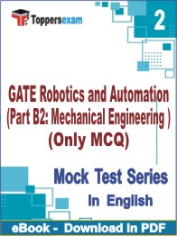 GATE Robotics and Automation (Part B2: Mechanical Engineering ) (Only MCQ) PDF Book In English - Question Paper