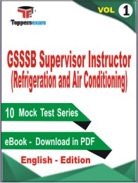 GSSSB Supervisor Instructor (Refrigeration and Air Conditioning) Test PDF Book In English - Mock Test/Practice Set (VOL.1)