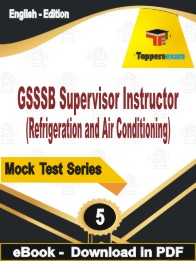 GSSSB Supervisor Instructor (Refrigeration and Air Conditioning) Test PDF Book In English - Practice Set