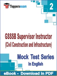 GSSSB Supervisor Instructor (Civil Construction and Infrastructure) PDF Book InEnglish - Question Paper