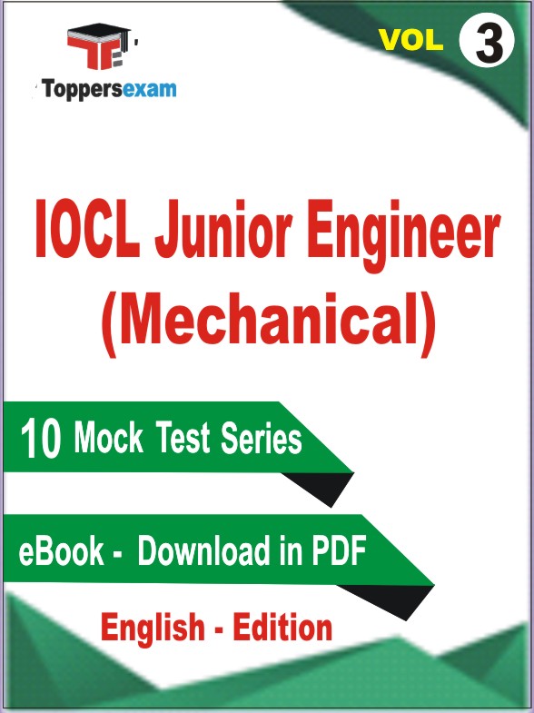 IOCL Junior Engineer (Mechanical) Test PDF Book in English - Practice Set /Mock Test (VOL.3)
