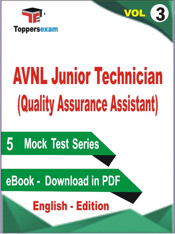 AVNL Junior Technician (Quality Assurance Assistant) Test PDF Book in English - Practice Set /Mock Test (VOL.3)