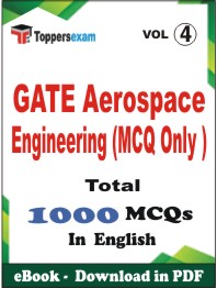 GATE Aerospace Engineering (MCQ Only ) PDF Book In English - MCQ / Objective Questions (VOL.4)