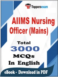 AIIMS Nursing Officer (Mains) PDF Book In English - MCQ / Objective Questions