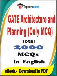 GATE Architecture and Planning (Only MCQ) PDF Book In English - MCQ / Objective Questions