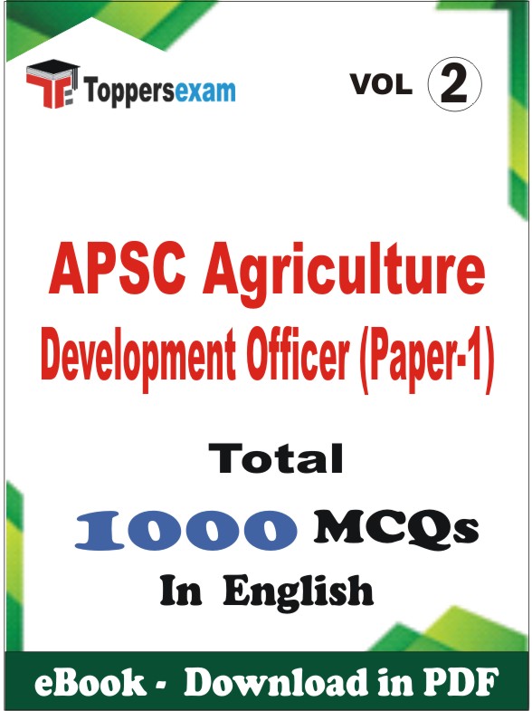 APSC Agriculture Development Officer (Paper-1) PDF Book In English - MCQ / Objective Questions (VOL.2)